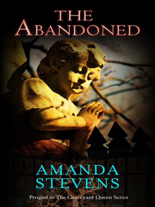 Title details for The Abandoned by Amanda Stevens - Available